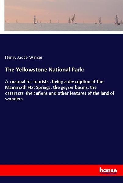 Produktbild: The Yellowstone National Park: