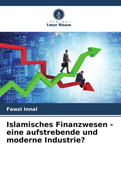 Produktbild: Islamisches Finanzwesen - eine aufstrebende und moderne Industrie?