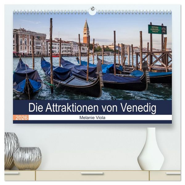 Produktbild: Die Attraktionen von Venedig (hochwertiger Premium Wandkalender 2026 DIN A2 quer), Kunstdruck in Hochglanz