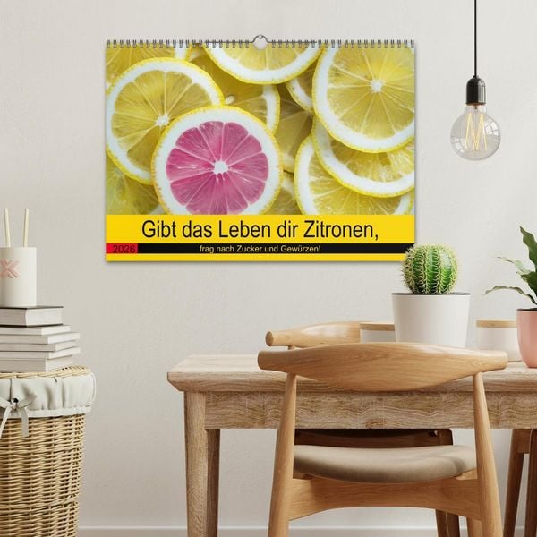 Produktbild: Gibt das Leben dir Zitronen, frag nach Zucker und Gew&uuml;rzen! (Wandkalender 2026 DIN A3 quer), CALVENDO Monatskalender