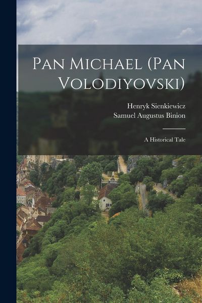 Produktbild: Pan Michael (Pan Volodiyovski): A Historical Tale