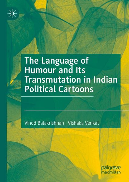 Produktbild: The Language of Humour and Its Transmutation in Indian Political Cartoons