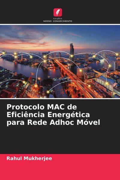 Produktbild: Protocolo MAC de Efici&ecirc;ncia Energ&eacute;tica para Rede Adhoc M&oacute;vel