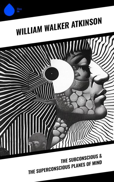 Produktbild: The Subconscious & The Superconscious Planes of Mind