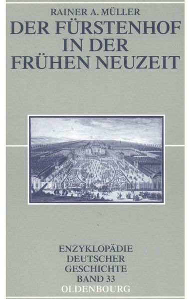 Produktbild: Der F&uuml;rstenhof in der Fr&uuml;hen Neuzeit