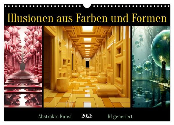 Produktbild: Illusionen aus Farben und Formen (Wandkalender 2026 DIN A3 quer), CALVENDO Monatskalender