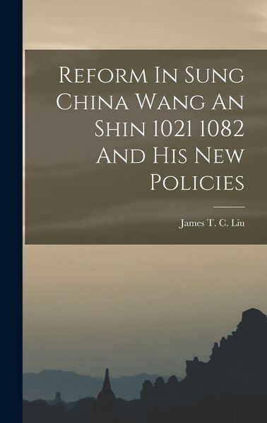 Produktbild: Reform In Sung China Wang An Shin 1021 1082 And His New Policies