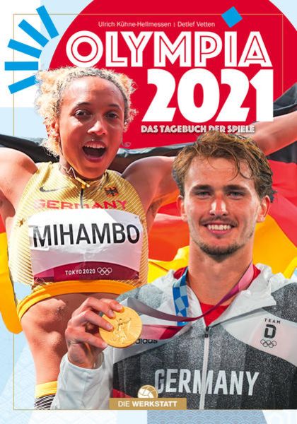 Olympia 2021, Gebundene Ausgabe von Ulrich Kühne-Hellmessen,Detlef Vetten, Die Werkstatt, 978-3-7307-0499-8
