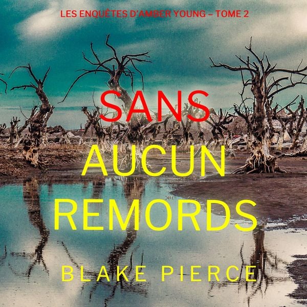 Sans aucun remords (Les enquêtes d'Amber Young – Tome 2) - Blake Pierce, Audio, 9781094337524