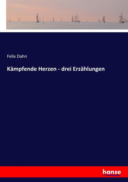 Produktbild: K&auml;mpfende Herzen - drei Erz&auml;hlungen
