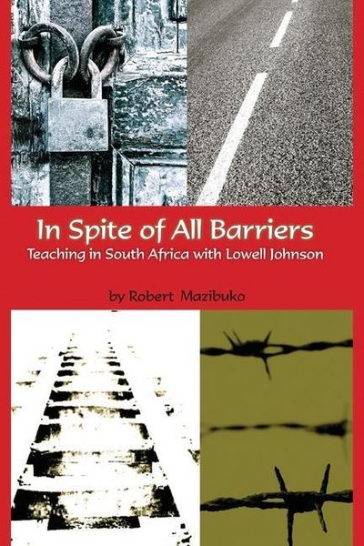 Produktbild: In Spite of All Barriers: Teaching in South Africa with Lowell Johnson