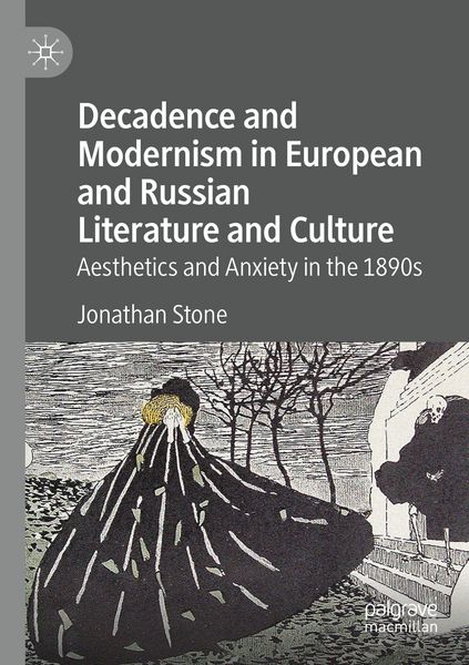 Produktbild: Decadence and Modernism in European and Russian Literature and Culture