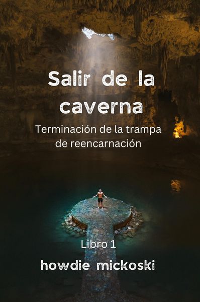 Produktbild: SALIR DE LA CAVERNA Terminaci&oacute;n de la trampa de reencarnaci&oacute;n