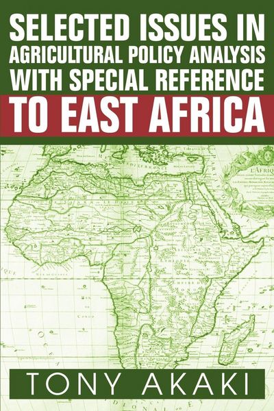 Produktbild: Selected Issues In Agricultural Policy Analysis With Special Reference To East Africa