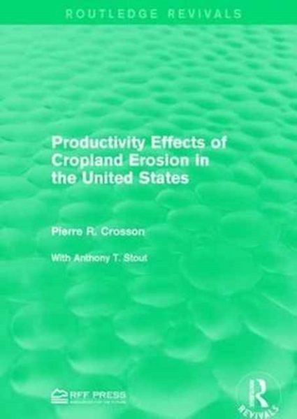 Produktbild: Productivity Effects of Cropland Erosion in the United States
