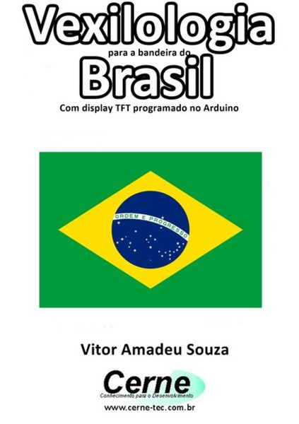 Produktbild: Vexilologia Para A Bandeira Da Brasil Com Display Tft Programado No Arduino