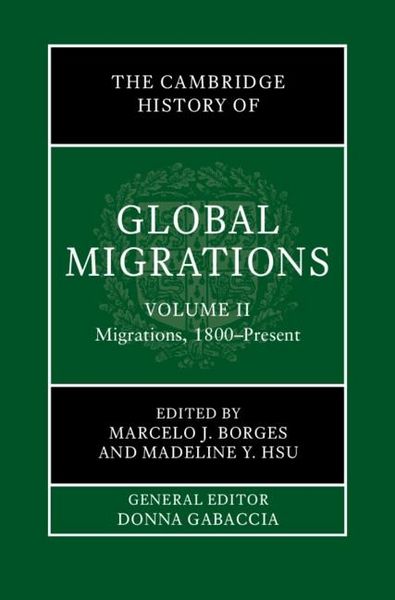 Produktbild: Cambridge History of Global Migrations: Volume 2, Migrations, 1800-Present