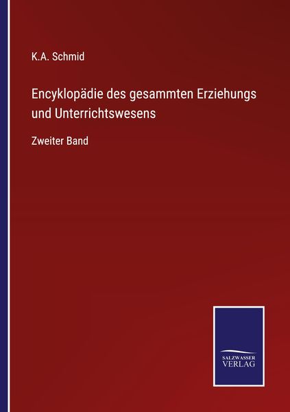 Produktbild: Encyklop&auml;die des gesammten Erziehungs und Unterrichtswesens