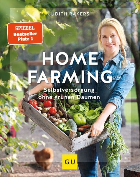 Homefarming, Gebundene Ausgabe von Judith Rakers, Gräfe und Unzer Verlag GmbH