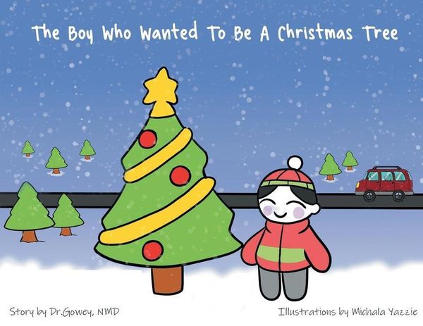 Produktbild: The Boy Who Wanted to be a Christmas Tree