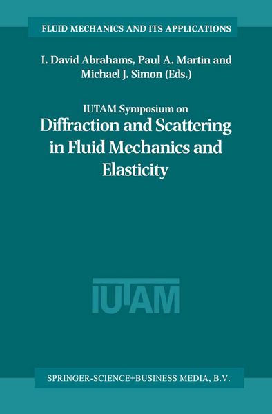 Produktbild: IUTAM Symposium on Diffraction and Scattering in Fluid Mechanics and Elasticity