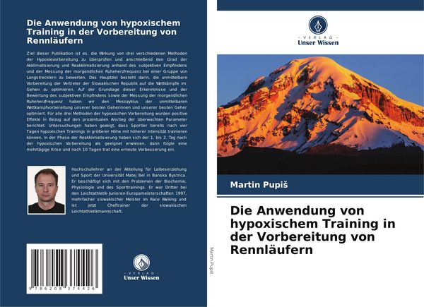 Die Anwendung von hypoxischem Training in der Vorbereitung von Rennläufern, Taschenbuch von Martin Pupi¿, Verlag Unser Wissen, 9786208374426