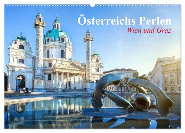 Wien und Graz. Österreichs Perlen (Wandkalender 2026 DIN A2 quer), CALVENDO Monatskalender