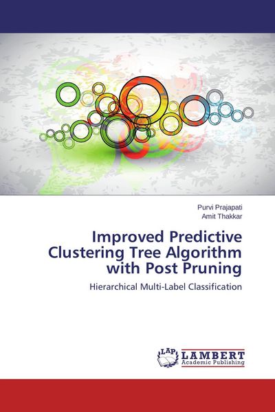 Produktbild: Improved Predictive Clustering Tree Algorithm with Post Pruning