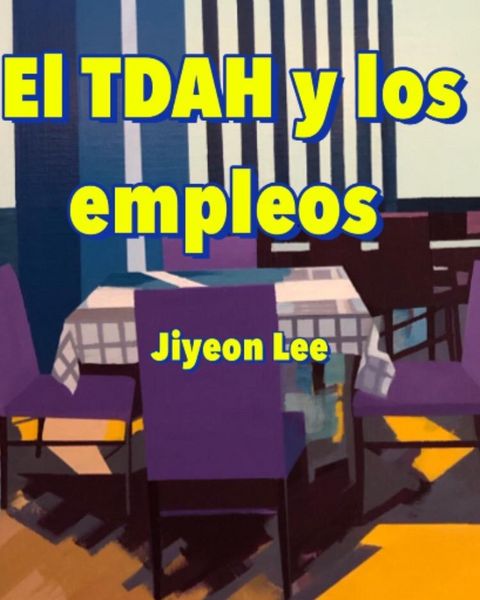 Produktbild: El TDAH y los empleos