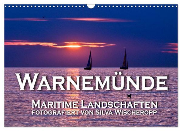 Warnemünde - Maritime Landschaften (Wandkalender 2026 DIN A3 quer), CALVENDO Monatskalender
