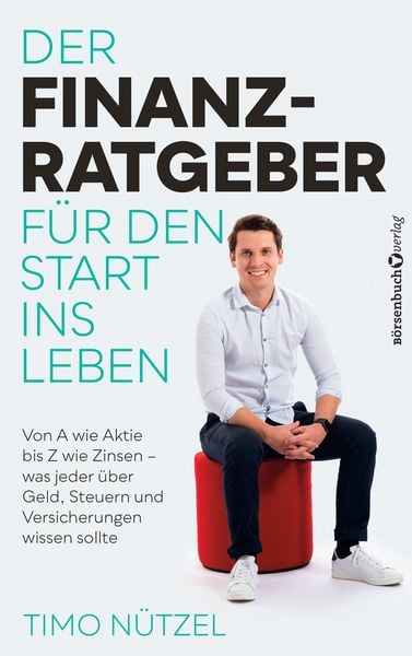 Produktbild: Der Finanzratgeber f&uuml;r den Start ins Leben