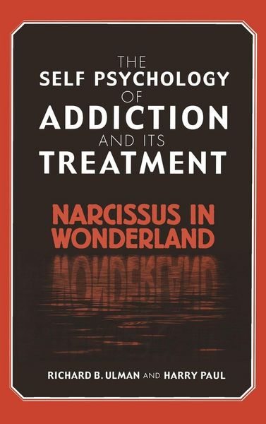 Produktbild: The Self Psychology of Addiction and its Treatment
