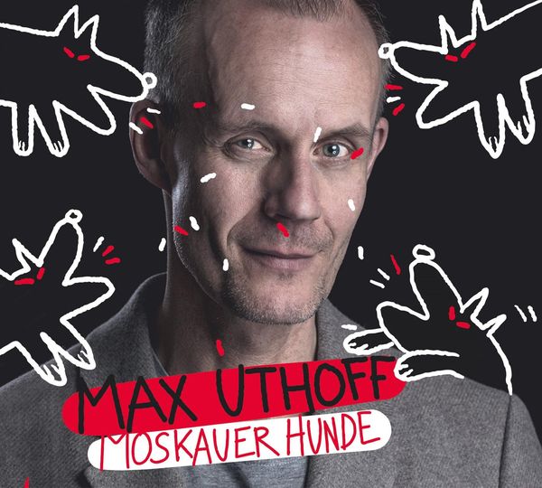 Max Uthoff Moskauer Hunde bestellen