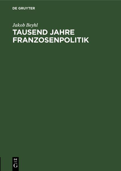Produktbild: Tausend Jahre Franzosenpolitik