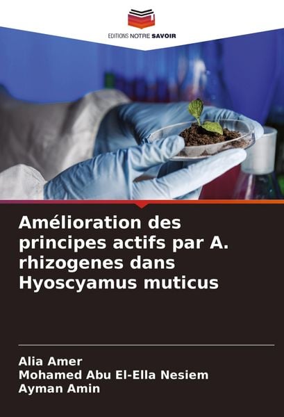 Produktbild: Am&eacute;lioration des principes actifs par A. rhizogenes dans Hyoscyamus muticus