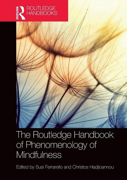 Produktbild: The Routledge Handbook of Phenomenology of Mindfulness