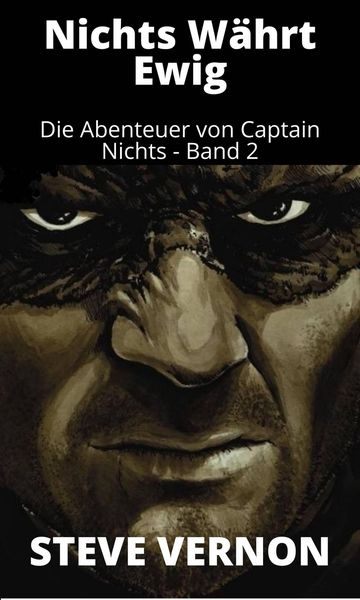 Produktbild: Nichts W&auml;hrt Ewig (Die Abenteuer von Captain Nichts)