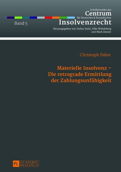 Produktbild: Materielle Insolvenz &ndash; Die retrograde Ermittlung der Zahlungsunf&auml;higkeit