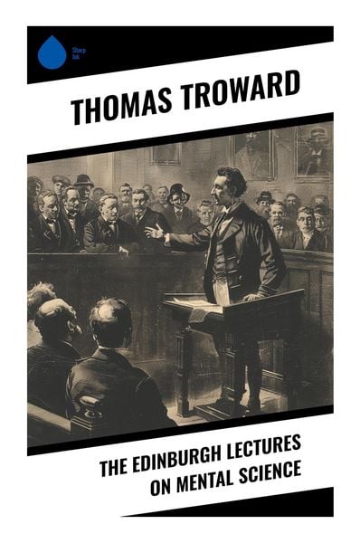 Produktbild: The Edinburgh Lectures on Mental Science