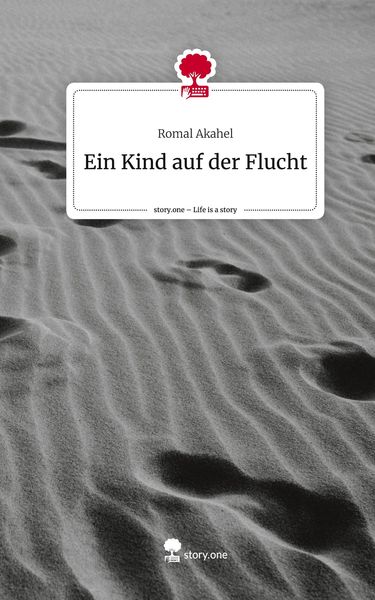 Produktbild: Ein Kind auf der Flucht. Life is a Story - story.one