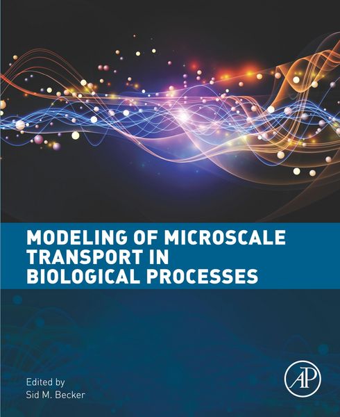 Produktbild: Modeling of Microscale Transport in Biological Processes