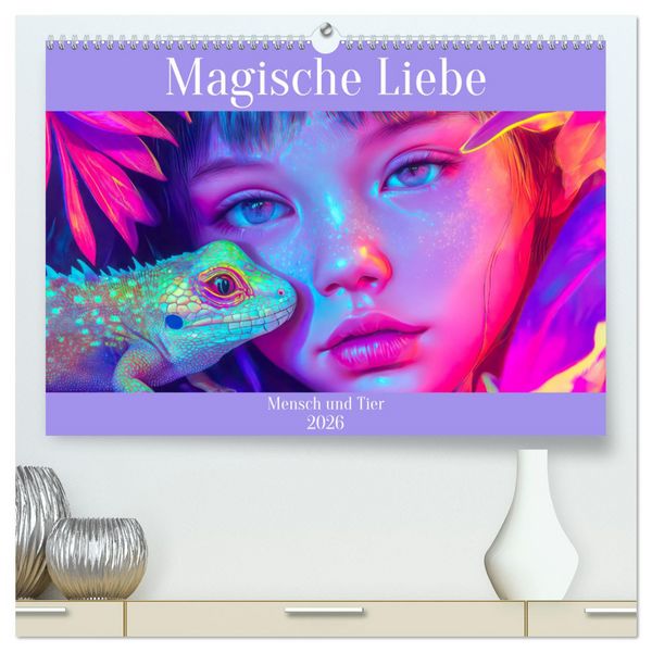 Magische Liebe - Mensch und Tier (hochwertiger Premium Wandkalender 2026 DIN A2 quer), Kunstdruck in Hochglanz