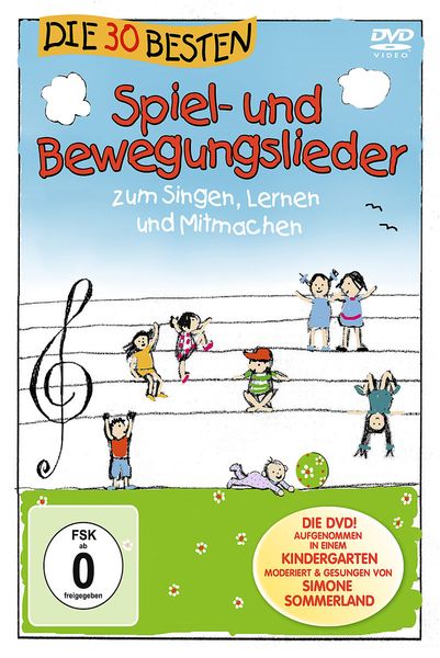 Die 30 besten Spiel- und Bewegungslieder zum Singen, Lernen und Mitmachen - K. & Die Kita-Frösche S. & Glück Sommerland,Karsten Glück,Die Kita