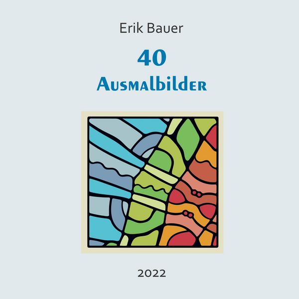 40 Ausmalbilder, Taschenbuch von Erik Bauer, BoD – Books on Demand, 9783755783305