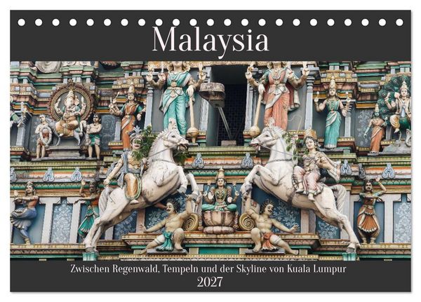 Produktbild: Malaysia &ndash; Zwischen Regenwald, Tempeln und Skyline von Kuala Lumpur (Tischkalender 2027 DIN A5 quer), CALVENDO Monatskalender