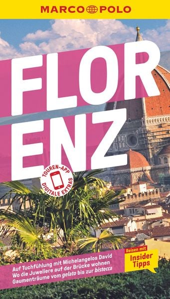 MARCO POLO Reiseführer Florenz, Taschenbuch von Stefanie Elisabeth Spieler,Stephanie K.J. Matthias,Caterina Romig Ciccarelli, MairDuMont