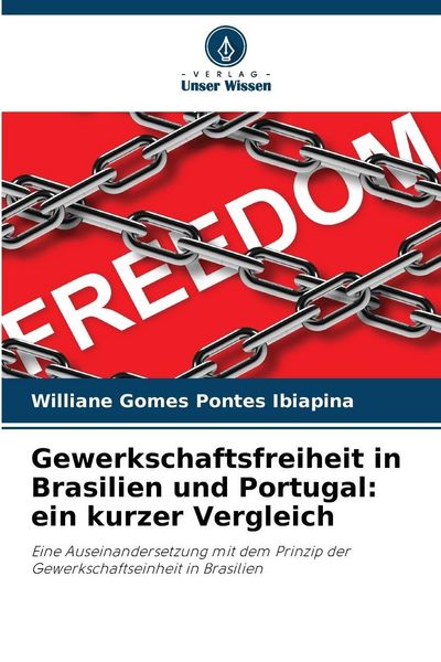 Produktbild: Gewerkschaftsfreiheit in Brasilien und Portugal: ein kurzer Vergleich