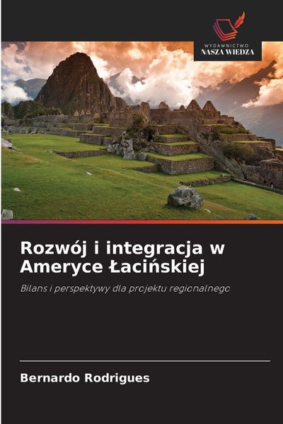 Produktbild: Rozw&oacute;j i integracja w Ameryce &iquest;aci&iquest;skiej