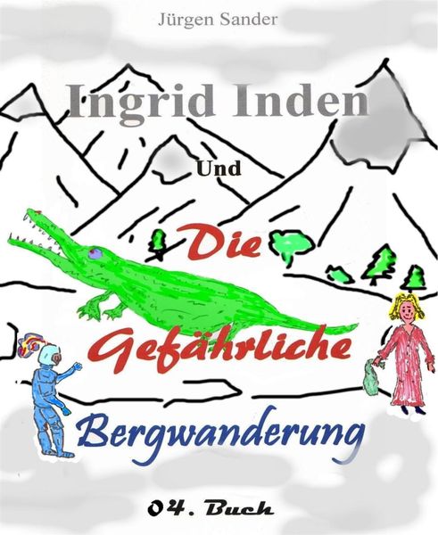 Produktbild: Ingrid Inden und die gef&auml;hrliche Bergwanderung Buch o4