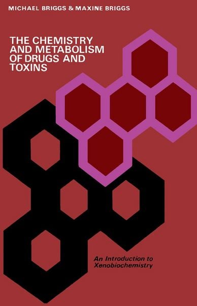 Produktbild: The Chemistry and Metabolism of Drugs and Toxins